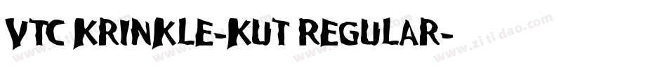 VTC Krinkle-Kut Regular字体转换